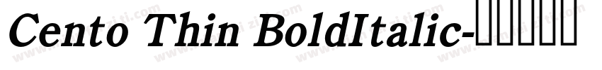 Cento Thin BoldItalic字体转换